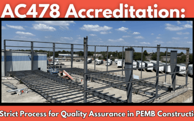 AC478 Accreditation: A Strict Process for Quality Assurance in PEMB Construction
